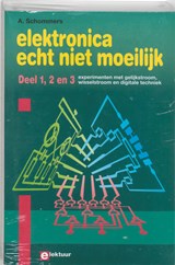 Elektronica echt niet moeilijk 1, 2 en 3 - Adrian Schommers - 9789053810286