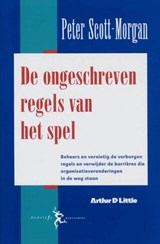 De ongeschreven regels van het spel - P. Scott-Morgan - 9789054021254