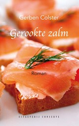 Gerookte zalm - Gerben Colster - 9789054294733