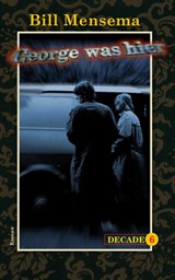 George was hier - Bill Mensema - 9789054524267