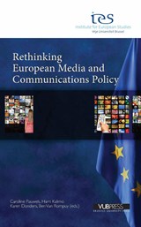 Rethinking European media and communications policy - Caroline Pauwels ; Harri Kalimo ; Karen Donders - 9789054876038