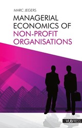 Managerial economics of non-profit organisations - Marc Jegers - 9789054879091