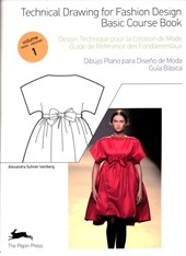 Technical Drawing for Fashion Design Volume 1 Basis couse book