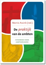 De praktijk van de ambten - Marnix Assink - 9789055605484