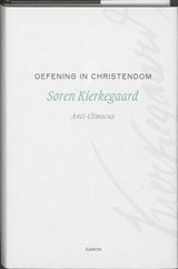 Oefening in christendom - Søren Kierkegaard ; Anti-Climacus - 9789055739783