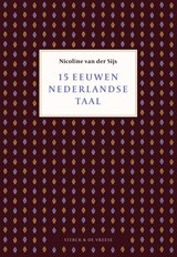 15 eeuwen Nederlandse taal - Nicoline van der Sijs - 9789056155346