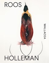 Wallacea - Roos Holleman ; George Beccaloni ; Jean-Pierre Geelen ; Hein van Grouw ; Alexander Reeuwijk - 9789056156350