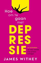 Hoe om te gaan met depressie - James Withey - 9789056157050