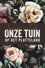 Onze tuin op het platteland - Margery Fish - 9789056159290