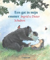 Een gat in mijn emmer - Ingrid Schubert ; Dieter&Ingrid Schubert - 9789056371074