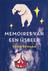 Memoires van een ijsbeer | Yoko Tawada | 