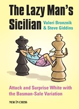 The Lazy Man's Sicilian - Valeri Bronznik ; Steve Giddins - 9789056916053