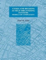 Cities and Regions as Self-Organizing Systems - Peter M. Allen - 9789056990718