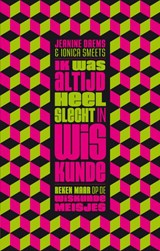 Ik was altijd heel slecht in wiskunde - Jeanine Daems ; Ionica Smeets - 9789057123368