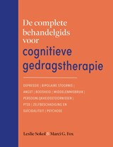 De complete behandelgids voor cognitieve gedragstherapie - Leslie Sokol ; Marci G. Fox - 9789057125676