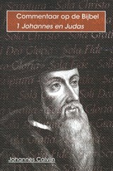 De eerste brief van Johannes - Johannes Calvijn - 9789057191091