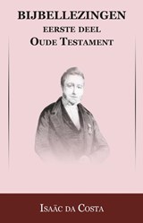 Oude Testament Genesis tot Esther - Isaac da Costa ; Johan Schimsheimer - 9789057193125