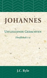 Johannes hoofdstuk 1-11 - J.C. Ryle - 9789057194603