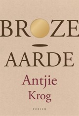 Broze aarde - Antjie Krog - 9789057592645