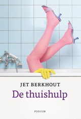 De thuishulp | Jet Berkhout | 