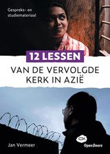 12 lessen van de vervolgde kerk in Azië - Jan Vermeer - 9789058041913