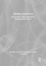 Scenario Innovation - Marjolein Asselt van ; Jan Rotmans ; D.S. Rothman - 9789058096845
