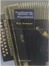 Traditionele muziek uit Vlaanderen - BOSMANS, W. - 9789058261151
