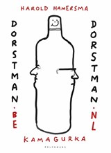 Dorstman.be & Dorstman.nl - Kamagurka ; Harold Hamersma - 9789058567413