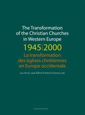 The Transformation of the Christian Churches in Western Europe (1945-2000) / La transformation des églises chrétiennes en Europe occidentale