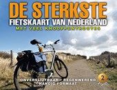 De sterkste fietskaart van Nederland 2 Midden- en Zuid-Nederland