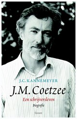 J.M. Coetzee. Een schrijversleven - J.C. Kannemeyer - 9789059363724