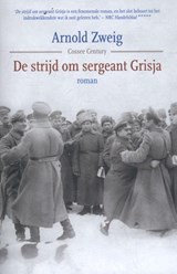 De strijd om sergeant Grisja - Arnold Zweig - 9789059366961