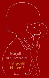 Het groeit! Het leeft! - Marjolijn van Heemstra - 9789059367401
