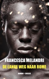 De lange weg naar Rome | Francesca Melandri | 