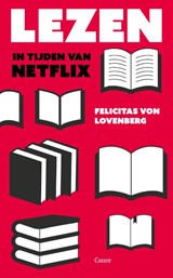 Lezen in tijden van Netflix | Felicitas von Lovenberg | 