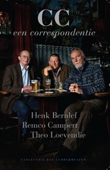 CC. Een Correspondentie | Henk Bernlef ; Remco Campert ; Theo Loevendie | 