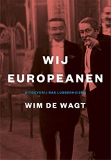 Wij Europeanen - Wim de Wagt - 9789059374423