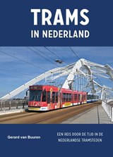 Trams in Nederland - Gerard van Buuren - 9789059612839