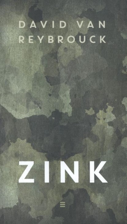  Zink (Boekenweekessay 2016), Reybrouck, van, David - Paperback - 9789059653580
