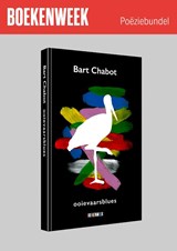 Ooievaarsblues | los exemplaar Boekenweek thema-uitgave 2024 poëziebundel | Bart Chabot | 9789059656697