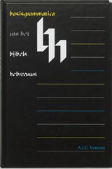 Basisgrammatica van het Bijbels Hebreeuws - A.J.C. Verheij - 9789059720626