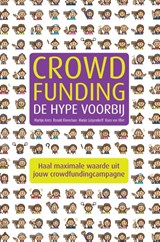 Crowdfunding: de hype voorbij - Martijn Arets ; Ronald Kleverlaan ; Marije Lutgendorff ; Koen van Vliet - 9789059727595