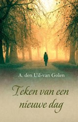 Teken van een nieuwe dag - Aja den Uil-van Golen - 9789059777446