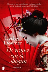 De vrouw van de shogun - Lesley Downer - 9789059901605