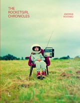 The Rocketgirl Chronicles - Andrew Rovenko - 9789059963726