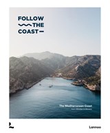 Follow the coast - the Mediterranean Coast - Charles Van Haverbeke ; Camille Liebaert - 9789059966017