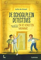 De schoolpleindetectives en de vergeten mummie - Julie de Graaf - 9789059966086