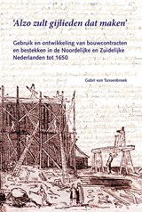 Alzo zult gijlieden dat maken - Gabri van Tussenbroek - 9789059971592