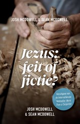 Jezus feit of fictie - Josh Mcdowell ; Sean McDowell - 9789059992900