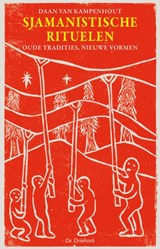 Sjamanistische rituelen - Daan van Kampenhout - 9789060307243